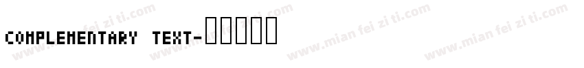 Complementary text字体转换